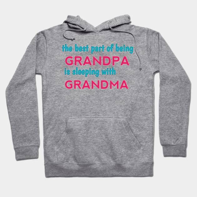 the best part of being grandpa is sleeping with grandma Hoodie by itacc